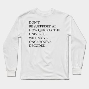 DONT BE SURPRISED Long Sleeve T-Shirt